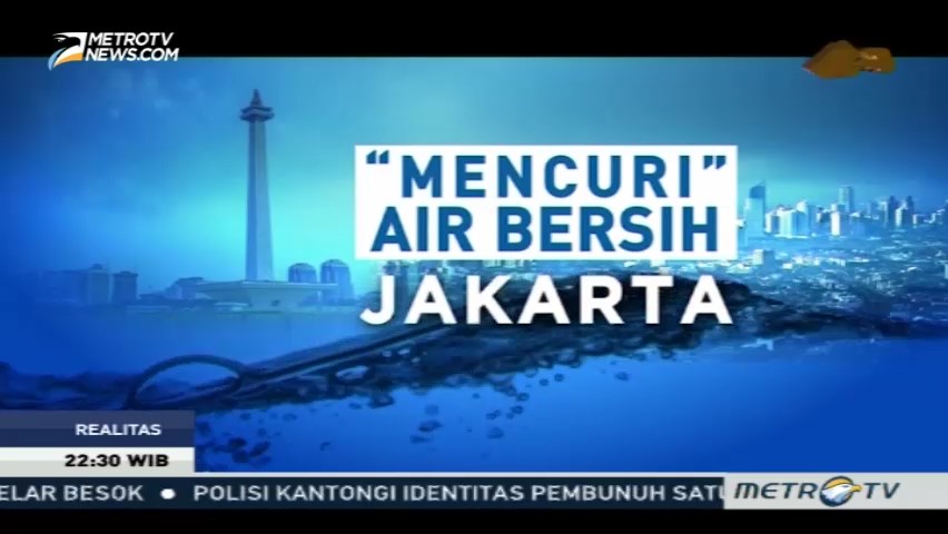 'Mencuri' Air Bersih Jakarta (1)