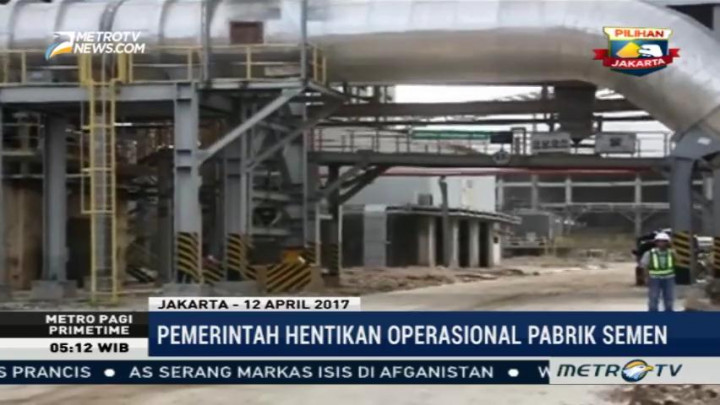 Pemerintah Hentikan Sementara Operasional Pabrik Semen di Rembang
