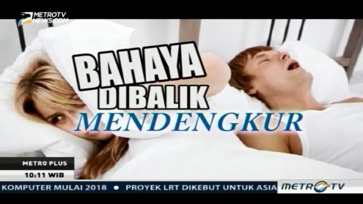 Bahaya di Balik Mendengkur (1)
