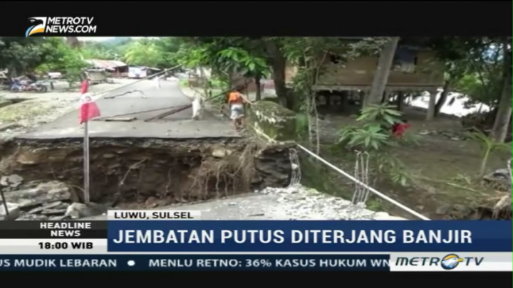 Jembatan Antarkecamatan di Luwu Putus Diterjang Banjir