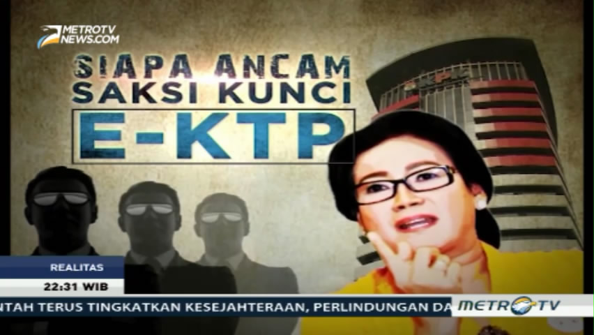 Siapa Ancam Saksi Kunci KTP-el (1)