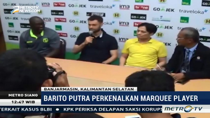 Barito Putra Resmi Perkenalkan Marquee Playernya