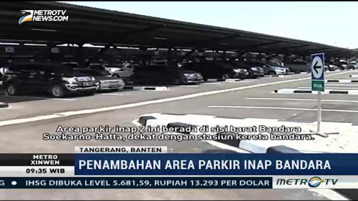 Ini Fasilitas Parkir Inap Baru di Bandara Soekarno Hatta