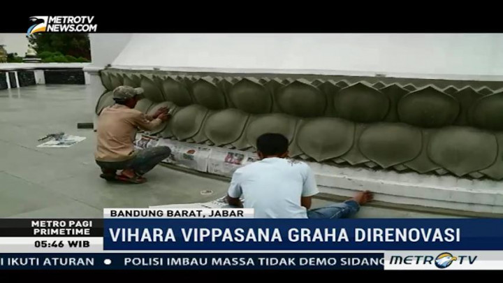 Vihara Vippasana Graha Direnovasi Jelang Waisak