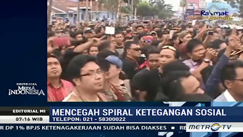 Mencegah Spiral Ketegangan Sosial