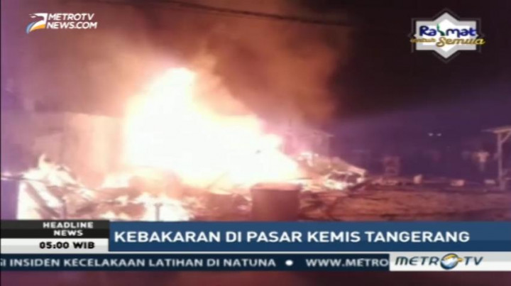 Pasar Kemis di Tangerang Terbakar