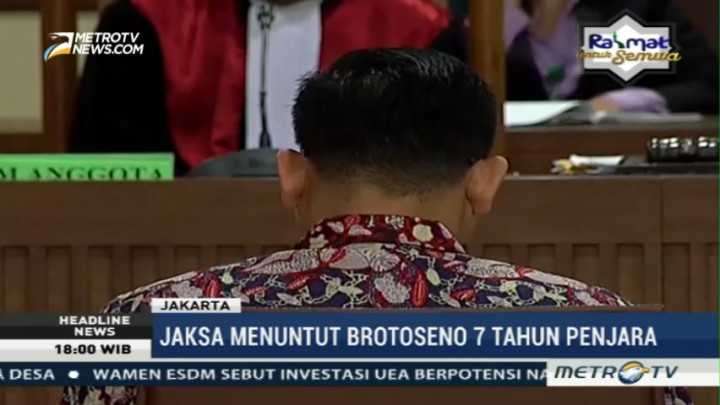 Brotoseno Dituntut 7 Tahun Penjara