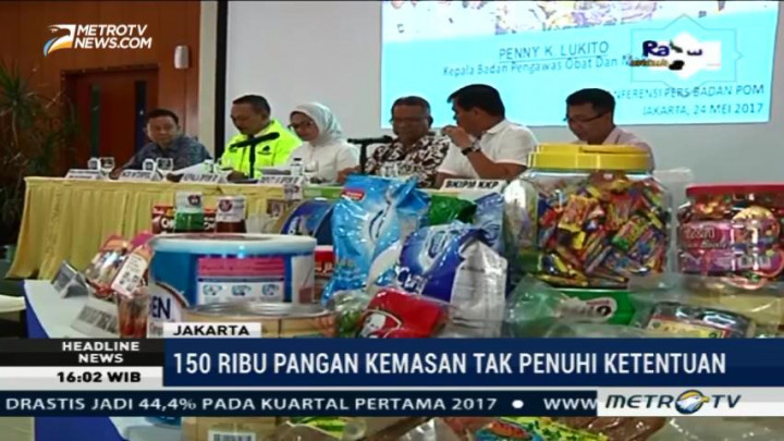 BPOM Temukan 150 Ribu Makanan Kemasan Tak Layak Konsumsi