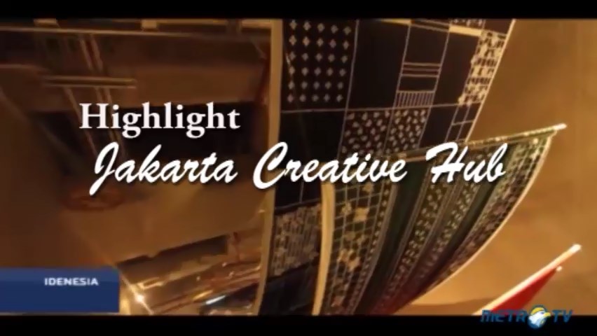Highlight Idenesia: Jakarta Creative Hub