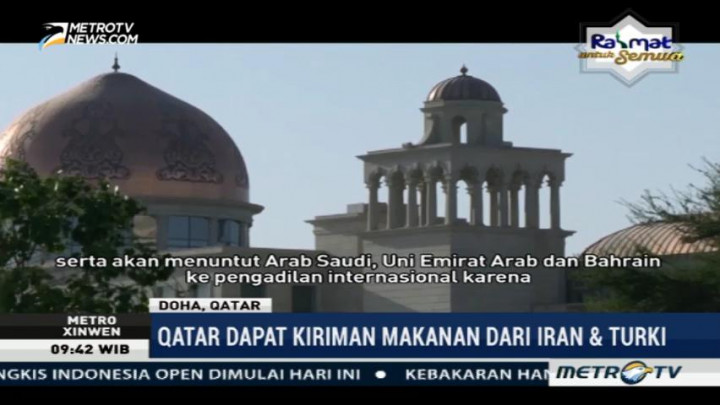 Qatar dapat Kiriman Makanan dari Iran dan Turki