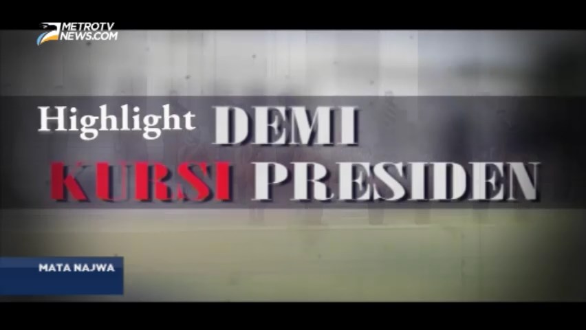Highlight Mata Najwa: Demi Kursi Presiden