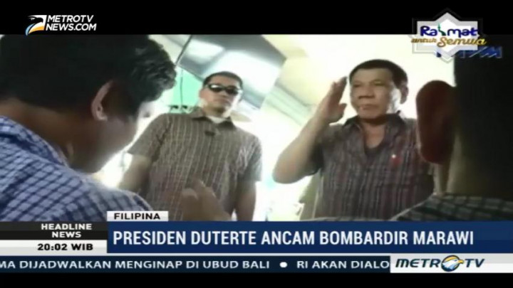 Tumpas Teroris, Duterte Ancam Bombardir Marawi