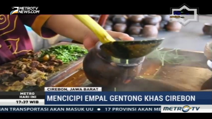 Mencicipi Kuliner Empal Gentong Khas Cirebon