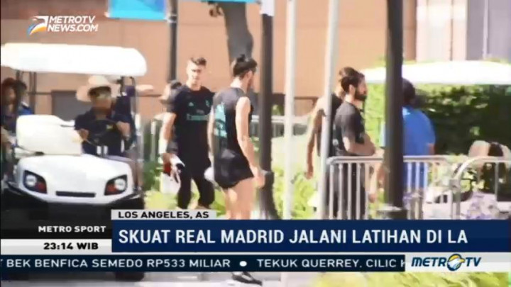 Real Madrid Gelar Latihan Perdana di Los Angeles
