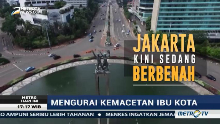 Jakarta Kini sedang Berbenah