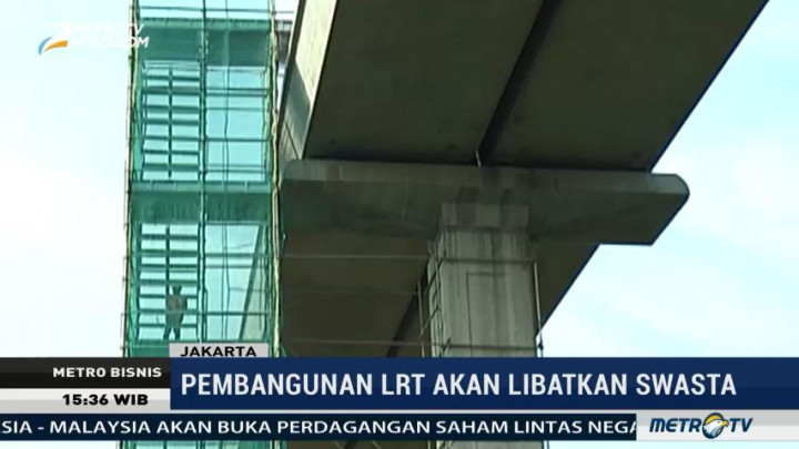Pembangunan LRT akan Libatkan Swasta