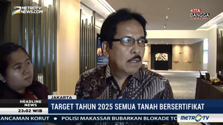 Seluruh Tanah di Indonesia Ditargetkan Bersertifikat Tahun 2025