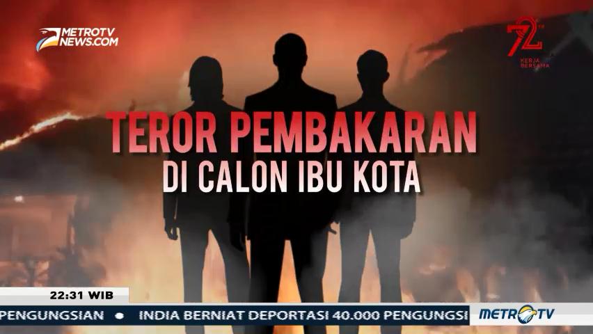 Teror Pembakaran di Calon Ibu Kota (1)
