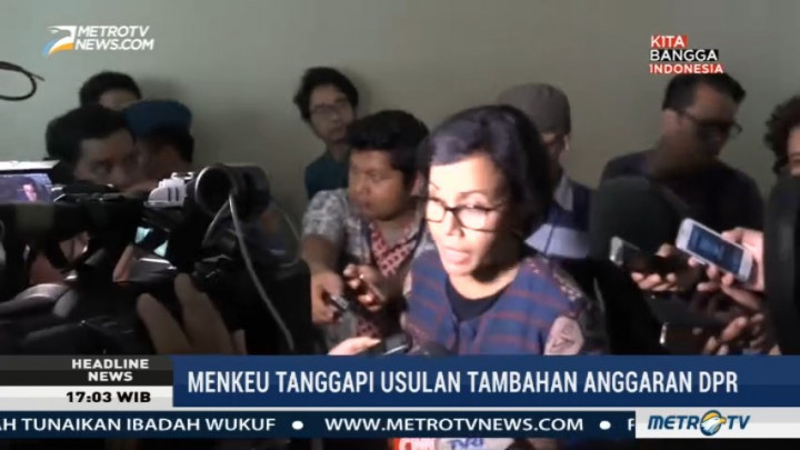 Kata Menkeu Soal Usulan Kenaikan Anggaran DPR