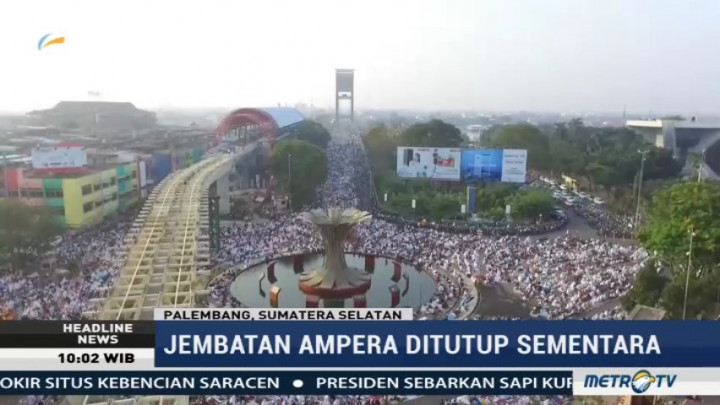 Jembatan Ampera Ditutup Sementara selama Salat Iduladha