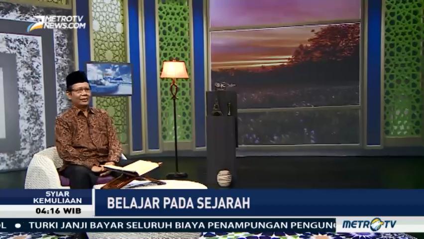 Syiar Kemuliaan: Belajar pada Sejarah (2)