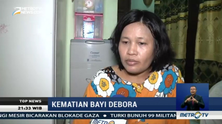 Kronologis Meninggalnya Bayi Debora