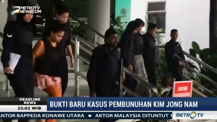 Bukti Baru Dihadirkan di Sidang Kasus Pembunuhan Kim Jong-nam