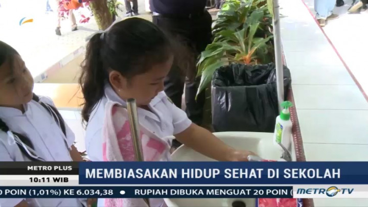 Membiasakan Hidup Sehat di Sekolah