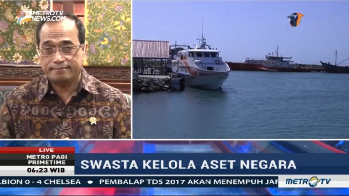 Pemerintah akan Awasi Pengelolaan Aset Negara oleh Swasta
