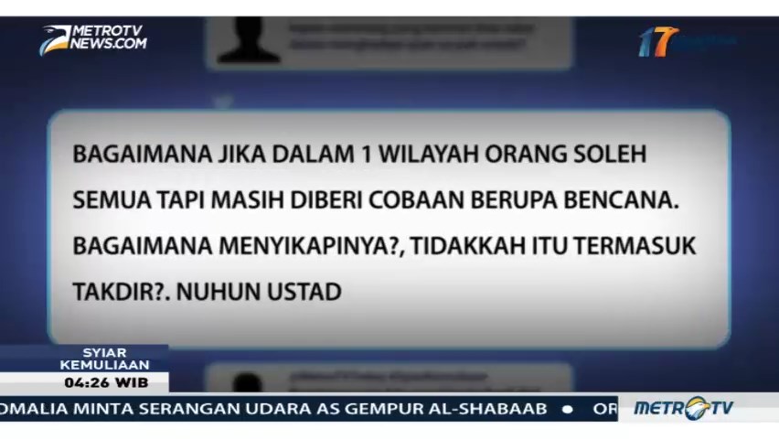 Syiar Kemuliaan: Amalan Pencegah Bencana (3)