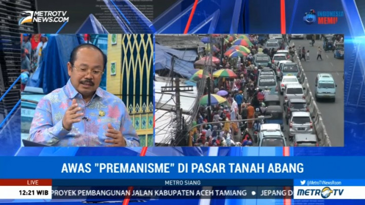 Awas 'Premanisme' di Pasar Tanah Abang