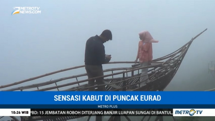 Merasakan Sensasi Kabut di Puncak Eurad
