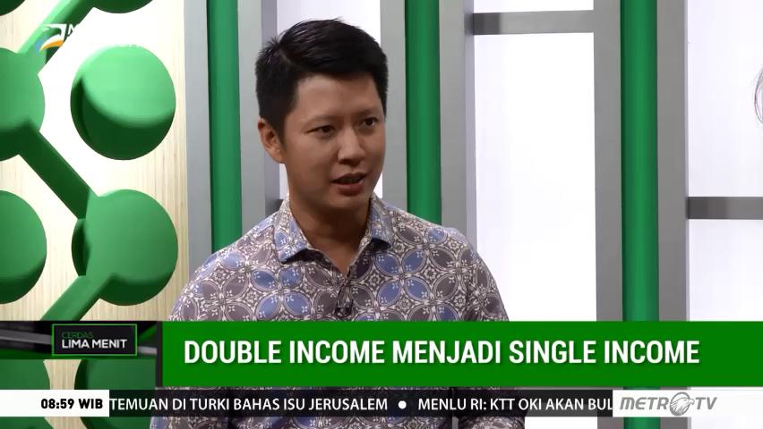 Double Income Menjadi Single Income