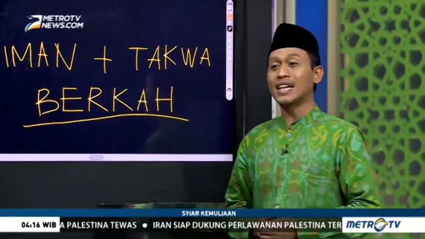 Syiar Kemuliaan: Keutamaan Iman dan Takwa (2)