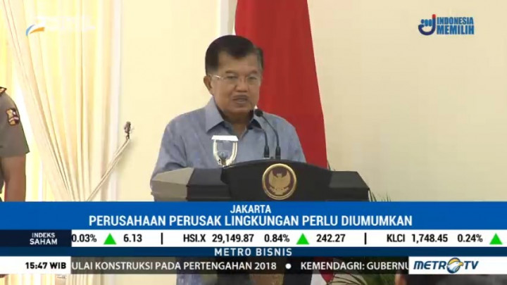 Wapres JK Minta Perusahaan Perusak Lingkungan Diumumkan Terbuka