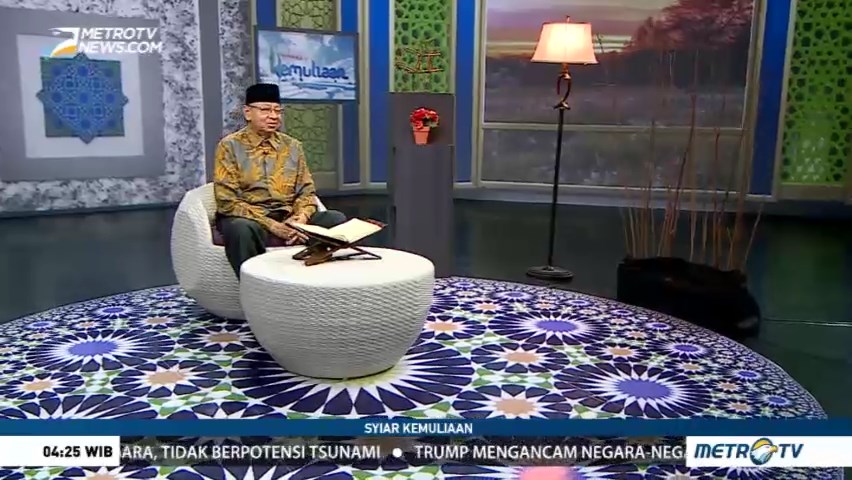 Syiar Kemuliaan: Islam Itu Iman dan Kejujuran (3)