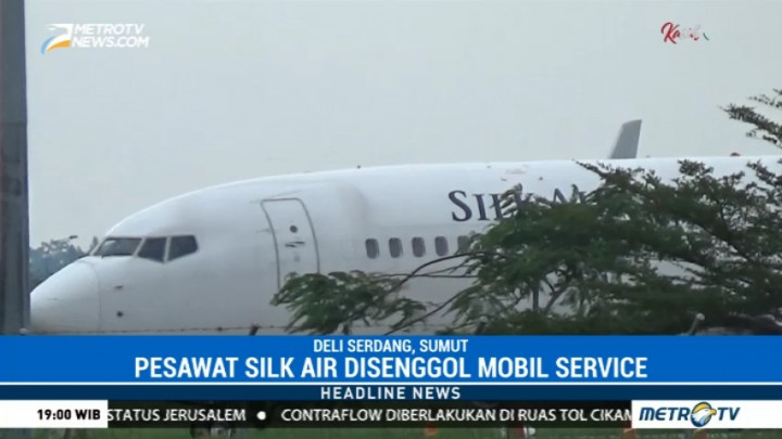 Disenggol Mobil, Pesawat SilkAir Rute Kualanamu-Singapura Gagal Berangkat