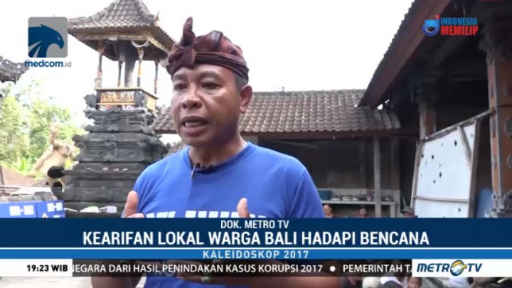 Kaleidoskop Sosial 2017: Kearifan Lokal Warga Bali Hadapi Erupsi Gunung Agung