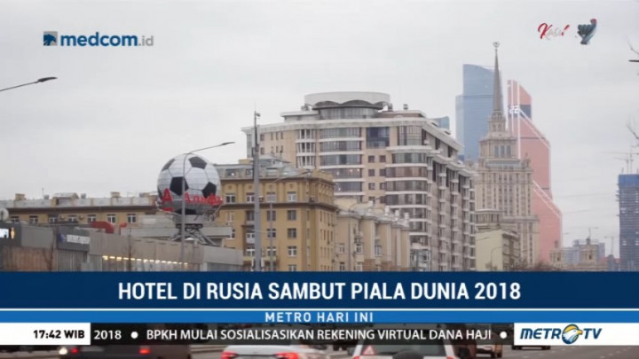 Hotel di Rusia Berbenah Sambut Piala Dunia 2018
