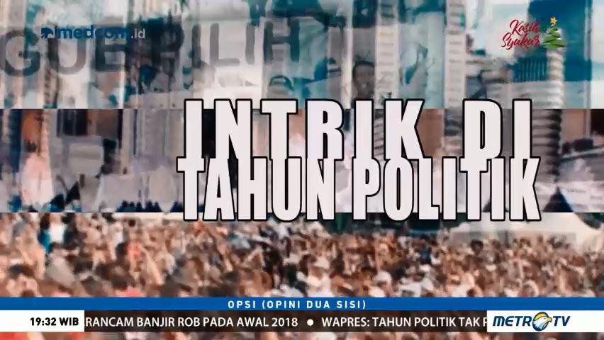 Opsi: Intrik di Tahun Politik (1)