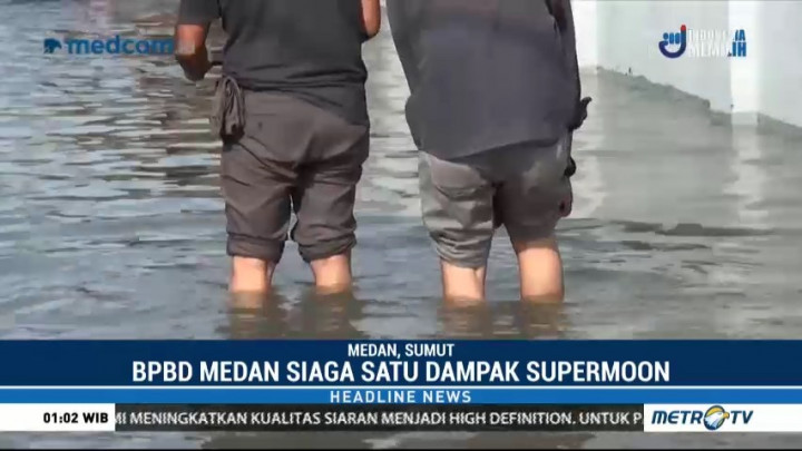 BPBD Medan Siaga Satu Dampak Supermoon