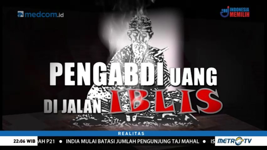 Pengabdi Uang di Jalan Iblis (1)