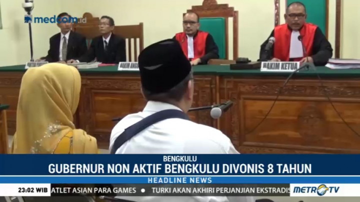 Gubernur Bengkulu Nonaktif dan Istri Divonis 8 Tahun Penjara