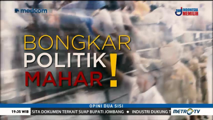Bongkar Politik Mahar (1)