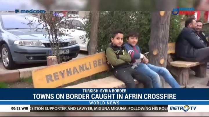 Towns on Turkey-Syria Border Caught in Afrin Battle Crossfire