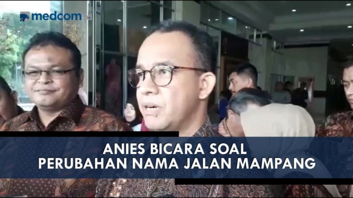 Anies Bicara Soal Perubahan Nama Jalan Mampang