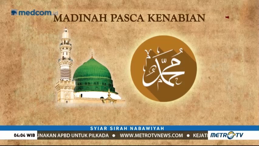 Syiar Sirah Nabawiyah: Madinah Pasca Kenabian (1)