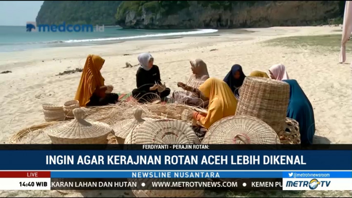 Geliat Industri Rotan Warga Lhoknga Aceh