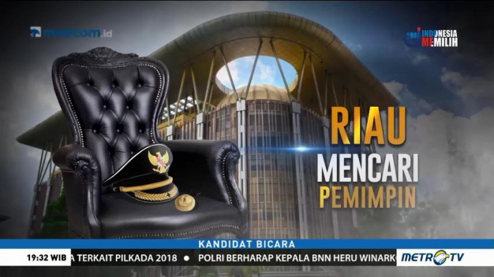 Riau Mencari Pemimpin (1)