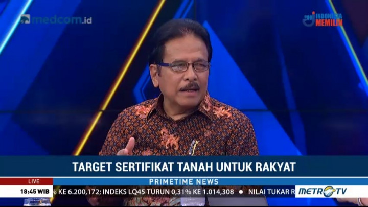 Menteri Sofyan Djalil: 7 Juta Sertifikat Tanah Ditargetkan Selesai Oktober 2018